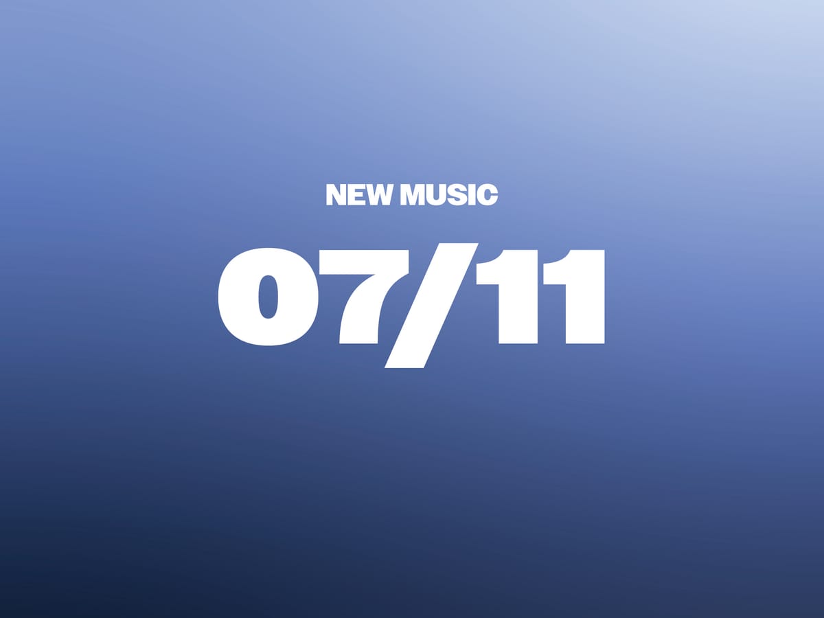 New Music 07/11