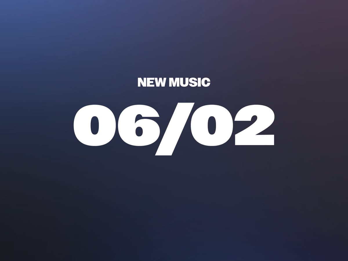 New Music 06/02