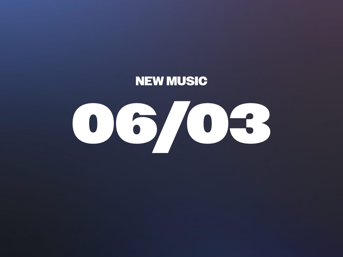 New Music 06/03
